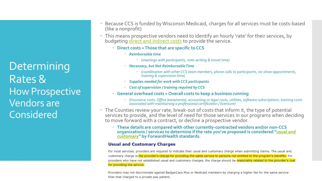 because ccs is funded by wisconsin medicaid