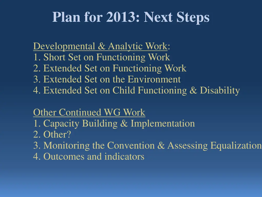 plan for 2013 next steps