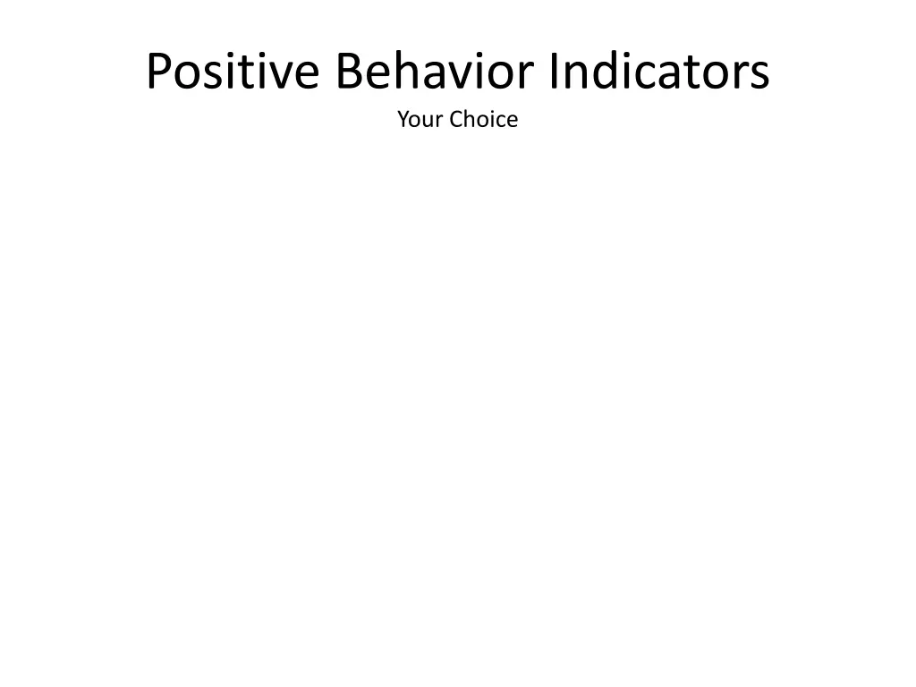 positive behavior indicators your choice