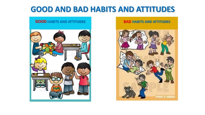 good and bad habits and attitudes