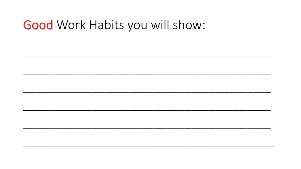 good work habits you will show