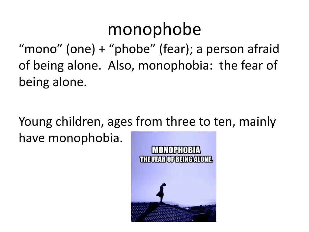 monophobe