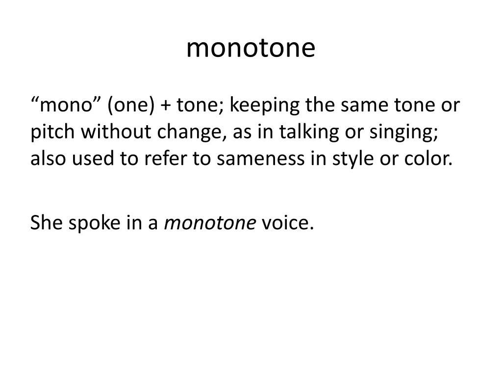 monotone