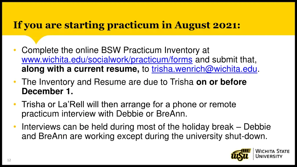 if you are starting practicum in august 2021