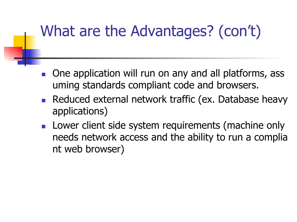 what are the advantages con t