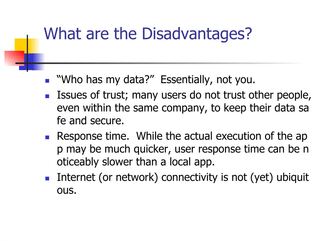 what are the disadvantages