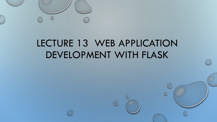 lecture 13 web application development with flask