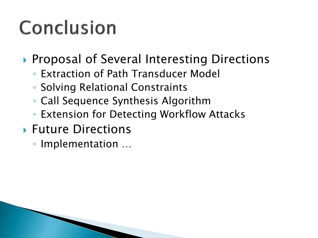 proposal of several interesting directions