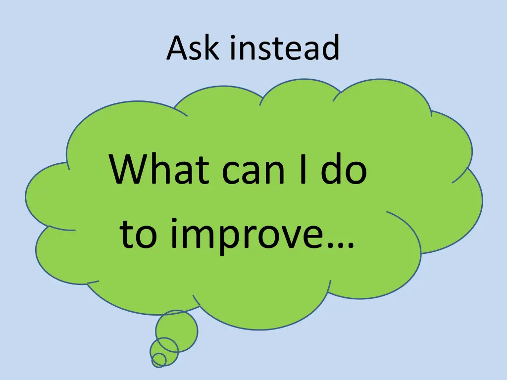 ask instead