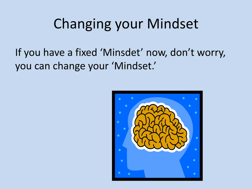 changing your mindset