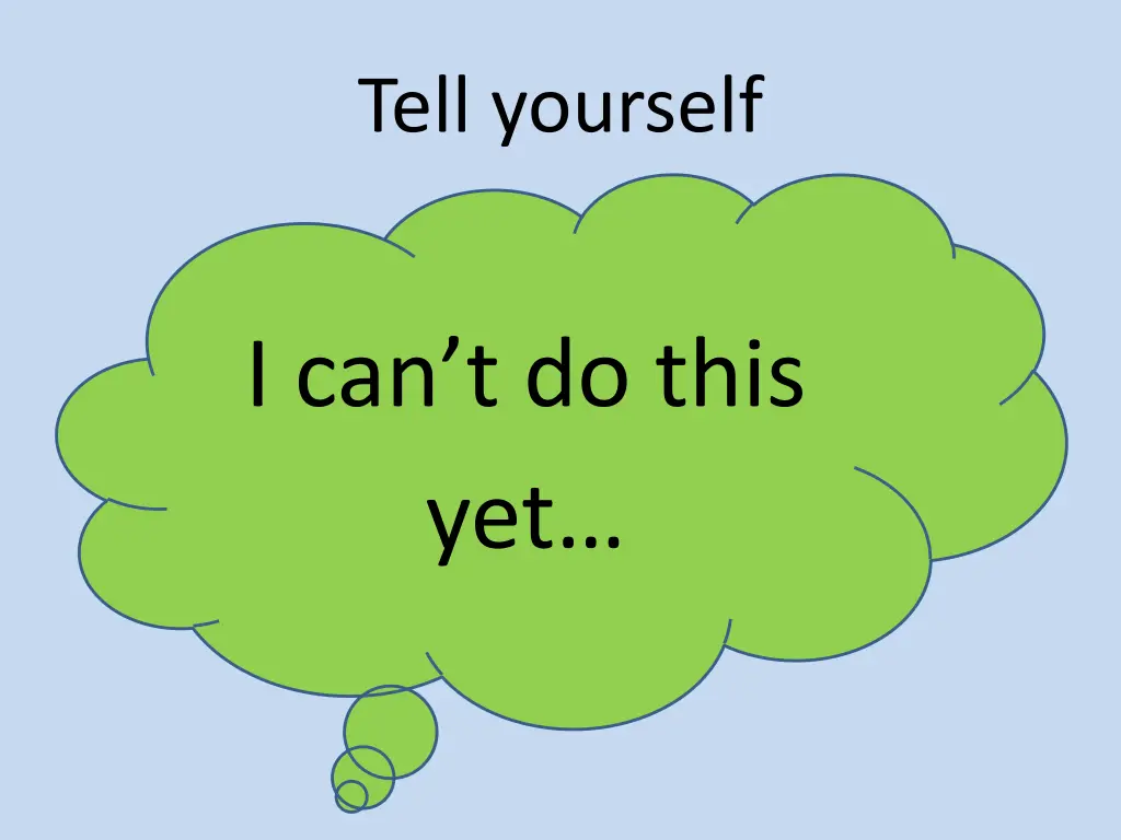 tell yourself