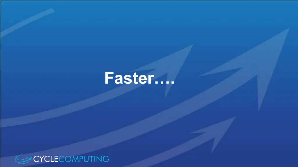 faster