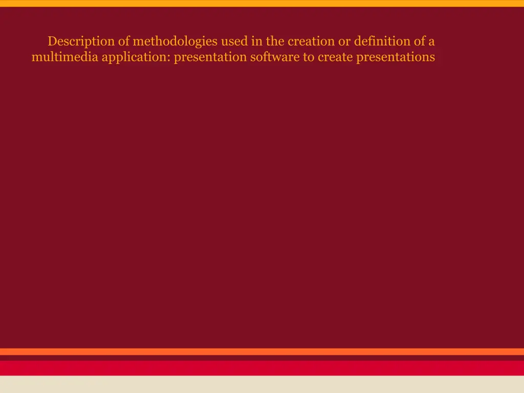 description of methodologies used in the creation 2