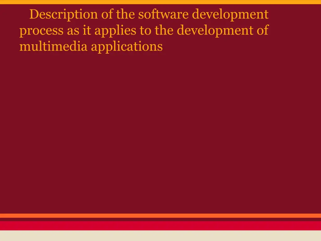 description of the software development process