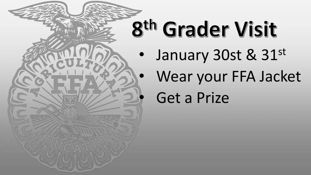 8 th grader visit january 30st 31 st wear your