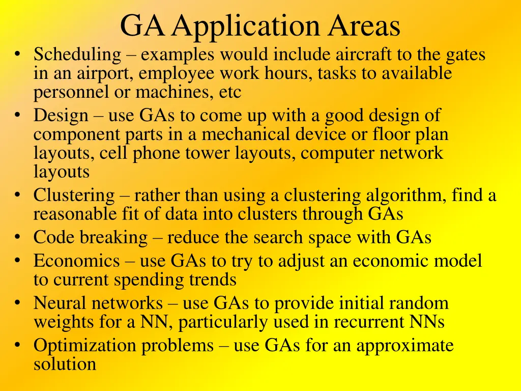 ga application areas scheduling examples would