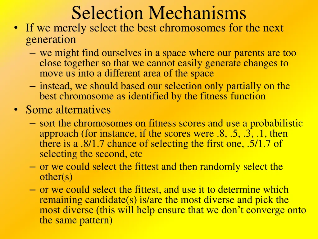 selection mechanisms if we merely select the best