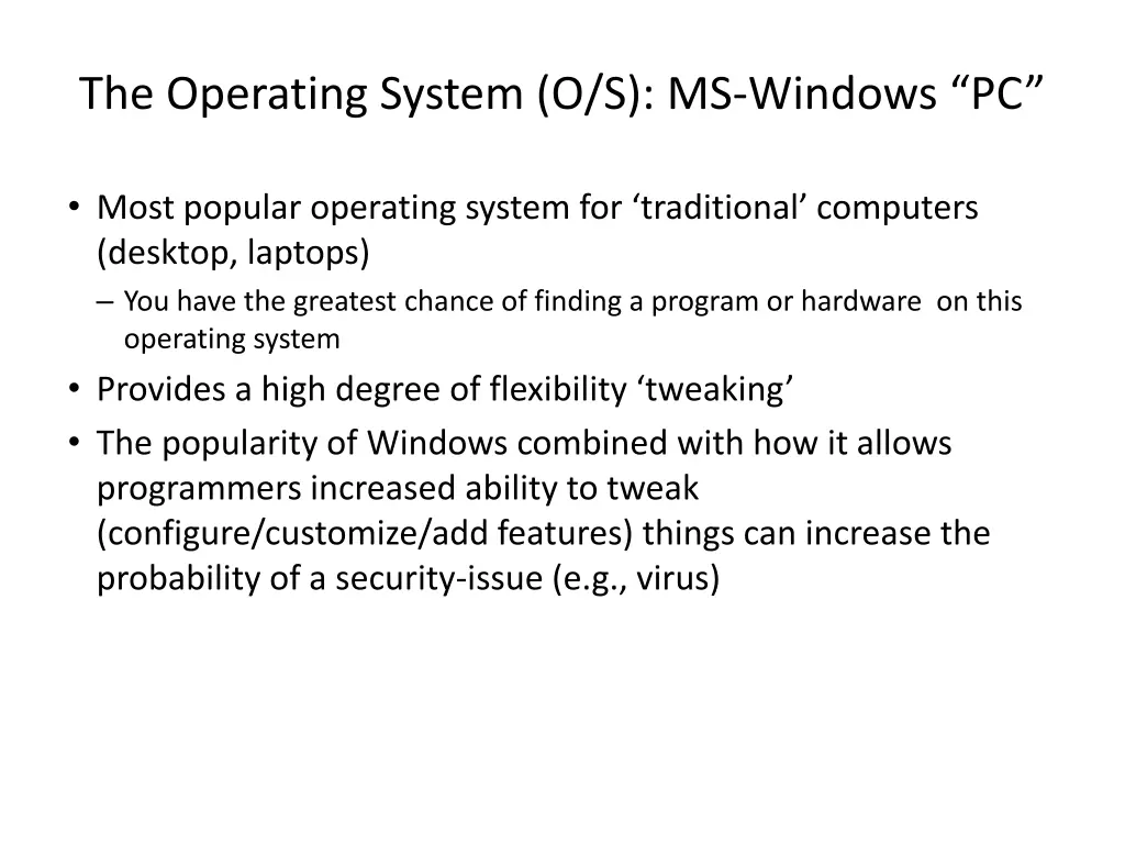 the operating system o s ms windows pc