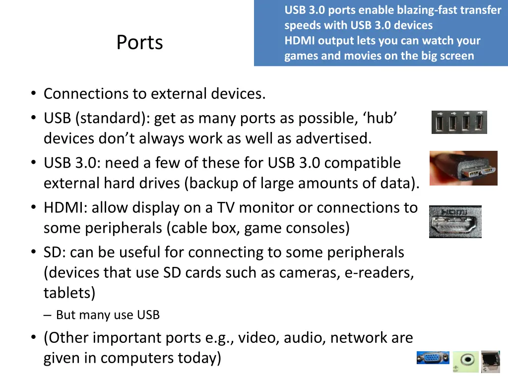 usb 3 0 ports enable blazing fast transfer speeds