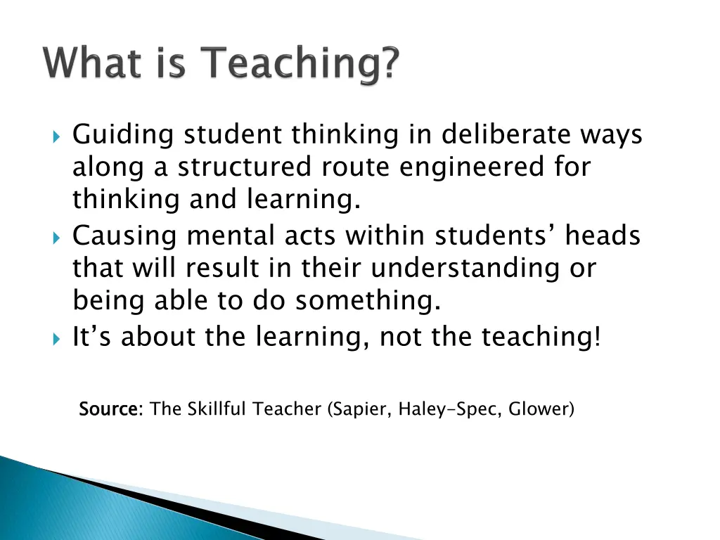guiding student thinking in deliberate ways along