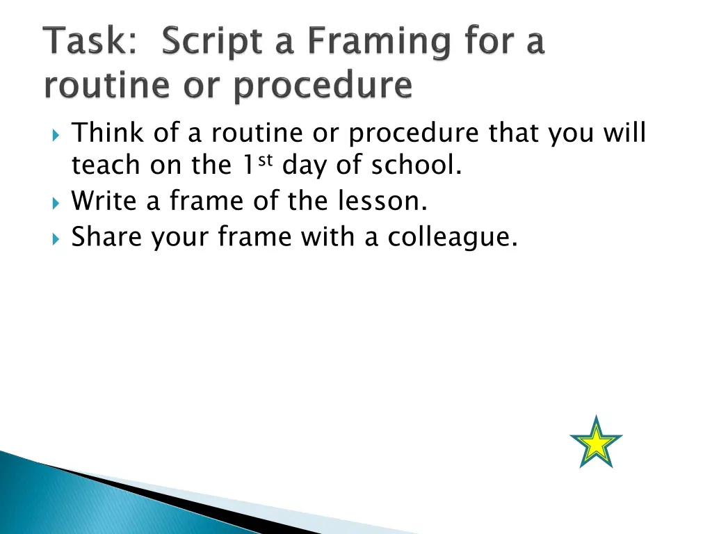 think of a routine or procedure that you will