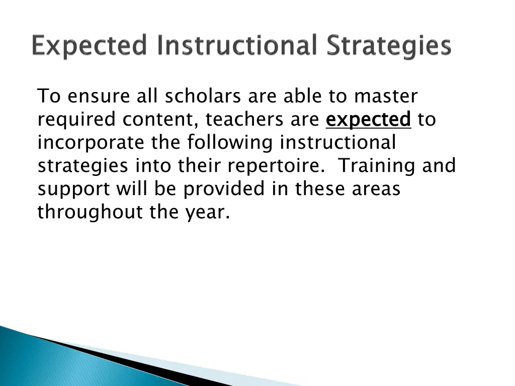 to ensure all scholars are able to master