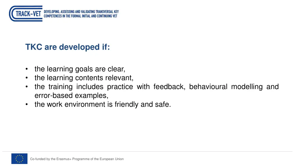 tkc are developed if