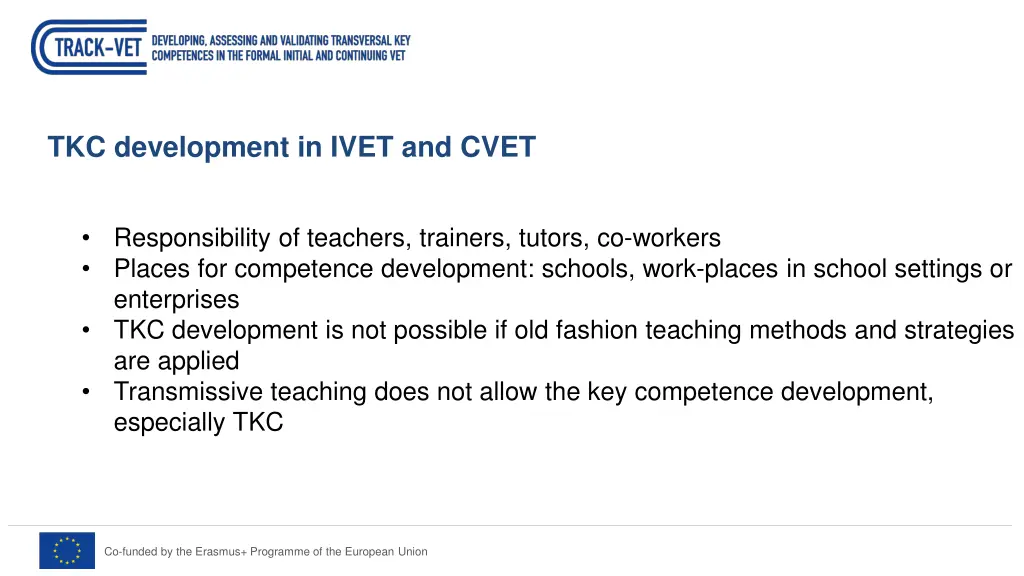 tkc development in ivet and cvet