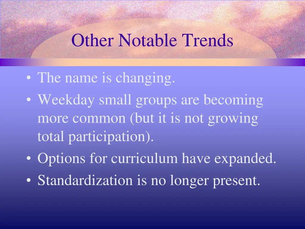 other notable trends