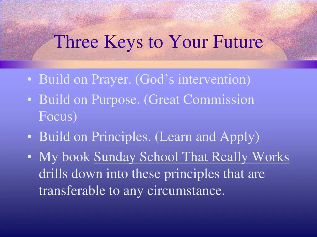 three keys to your future
