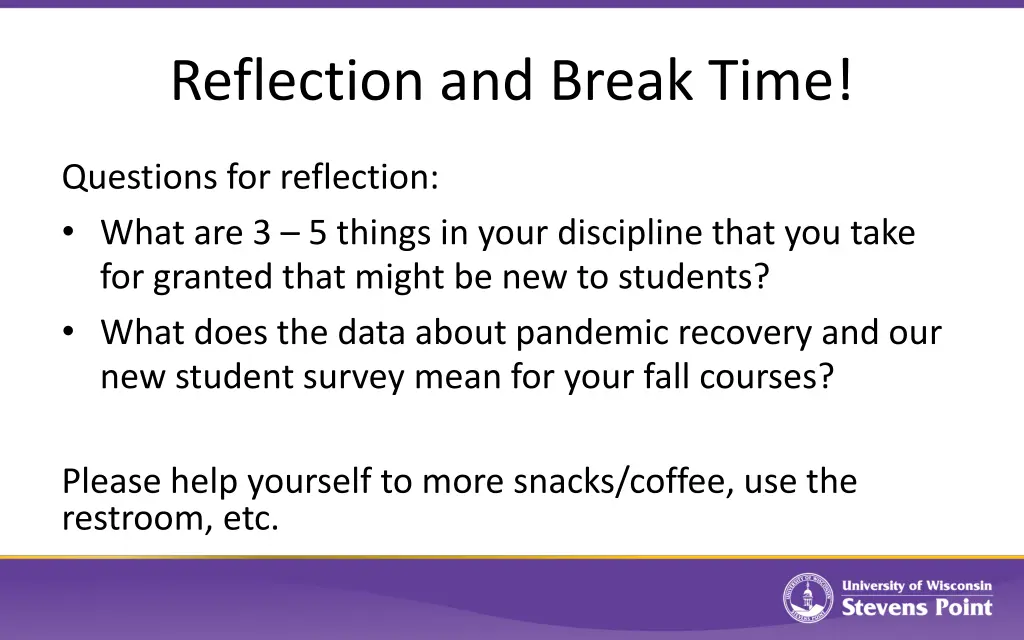 reflection and break time