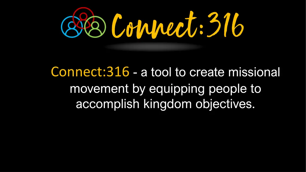 connect 316 a tool to create missional movement