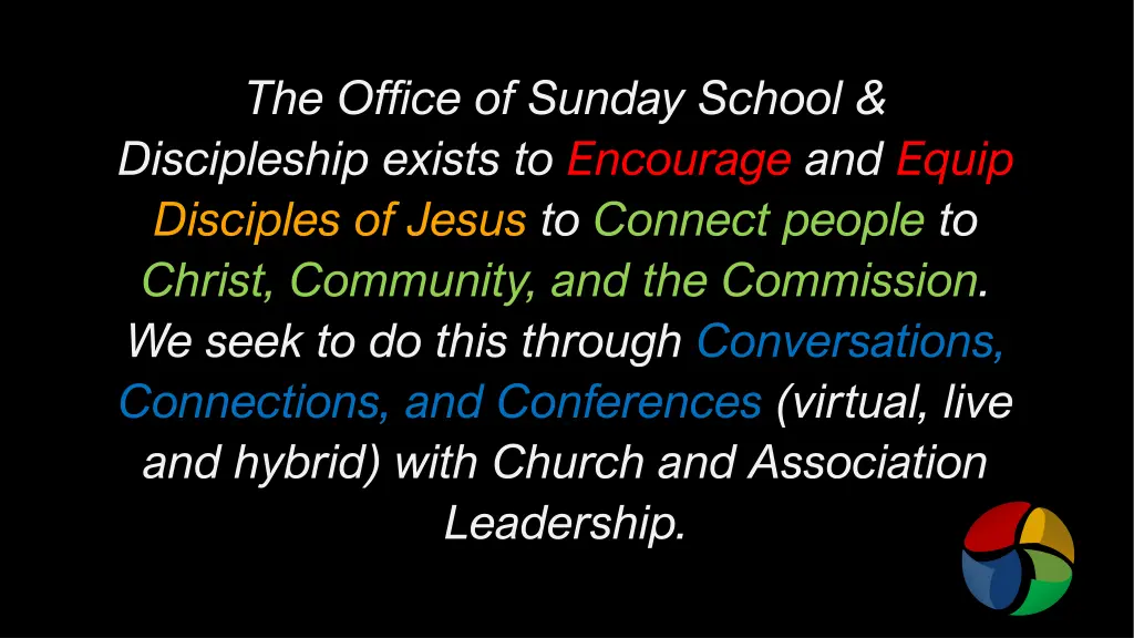 the office of sunday school discipleship exists