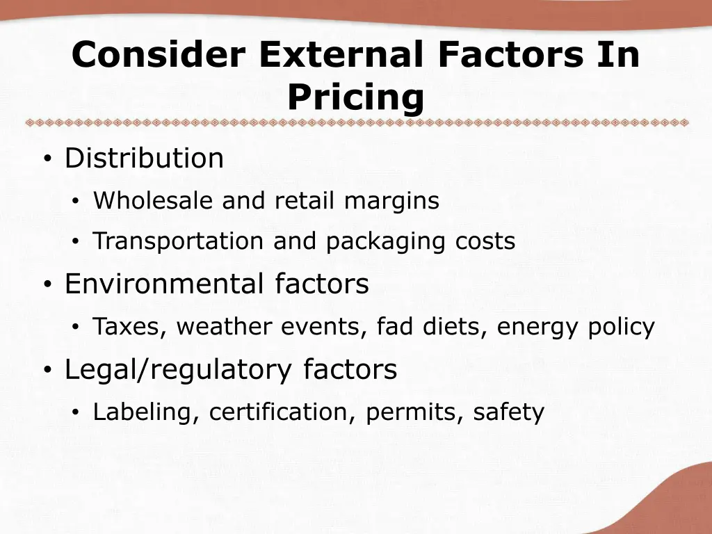 consider external factors in pricing