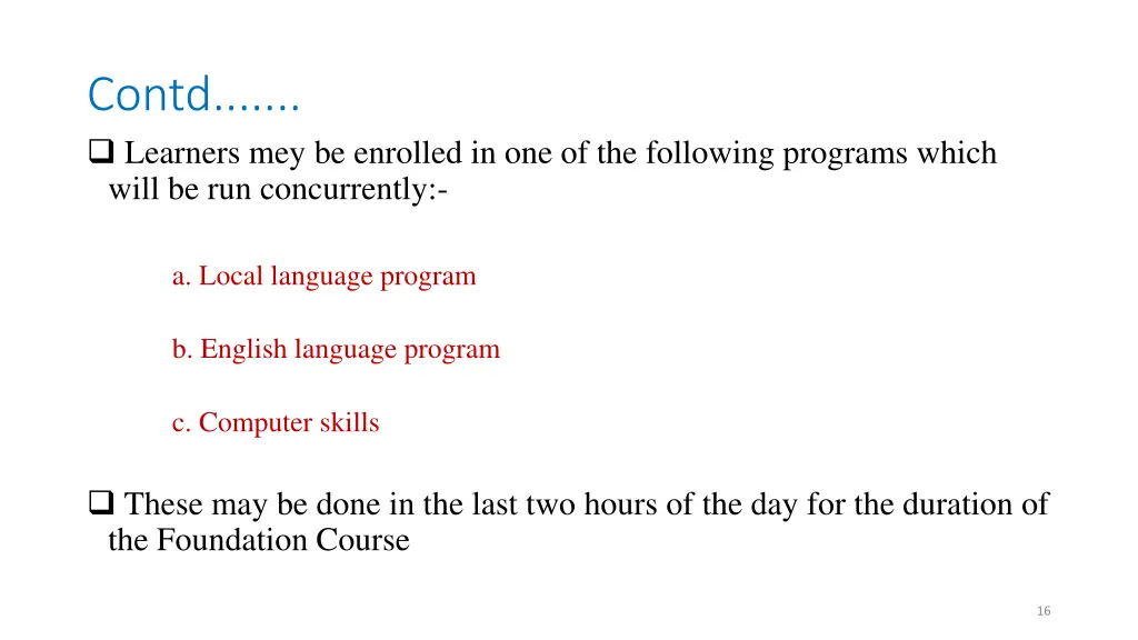 contd learners mey be enrolled