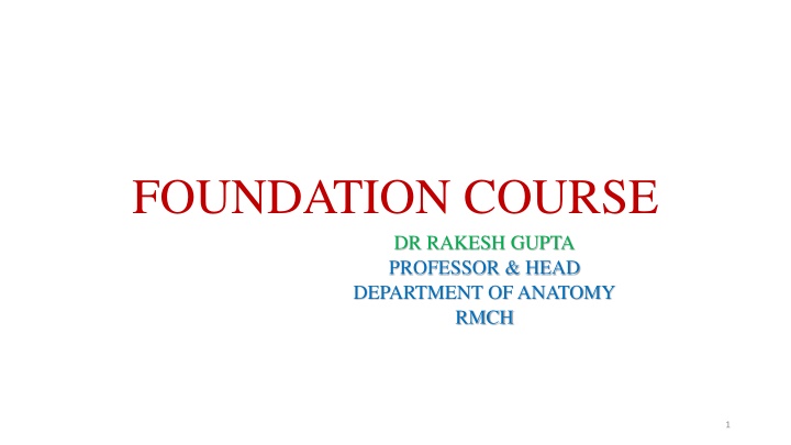foundation course dr rakesh gupta professor head