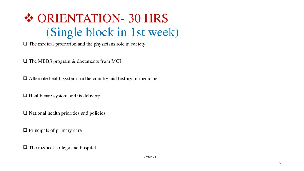 orientation 30 hrs single block in 1st week