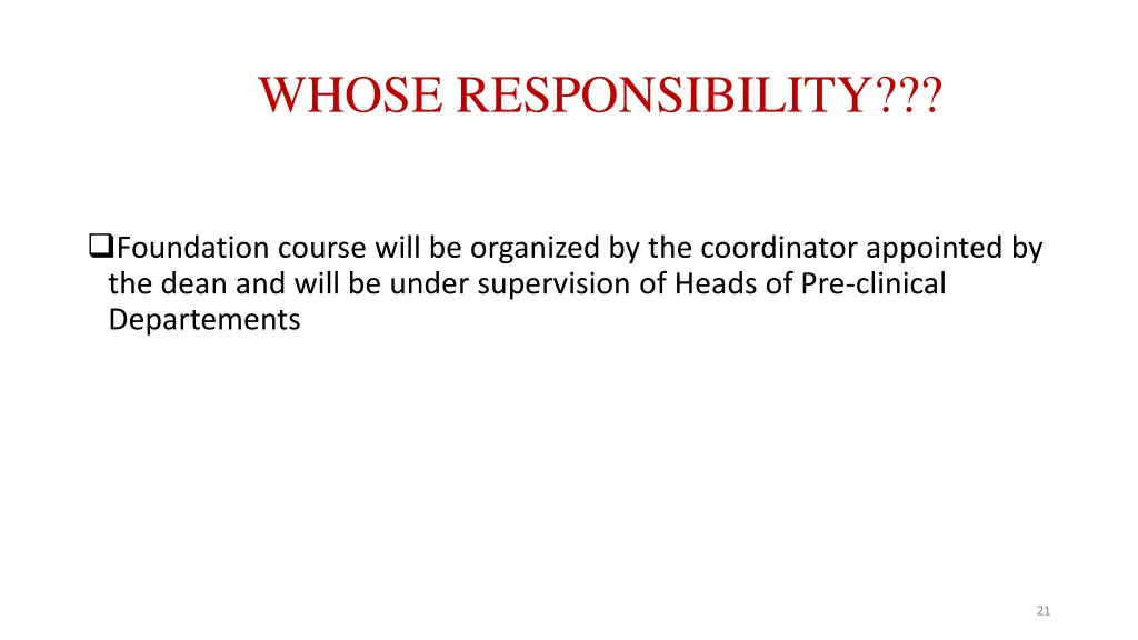 whose responsibility