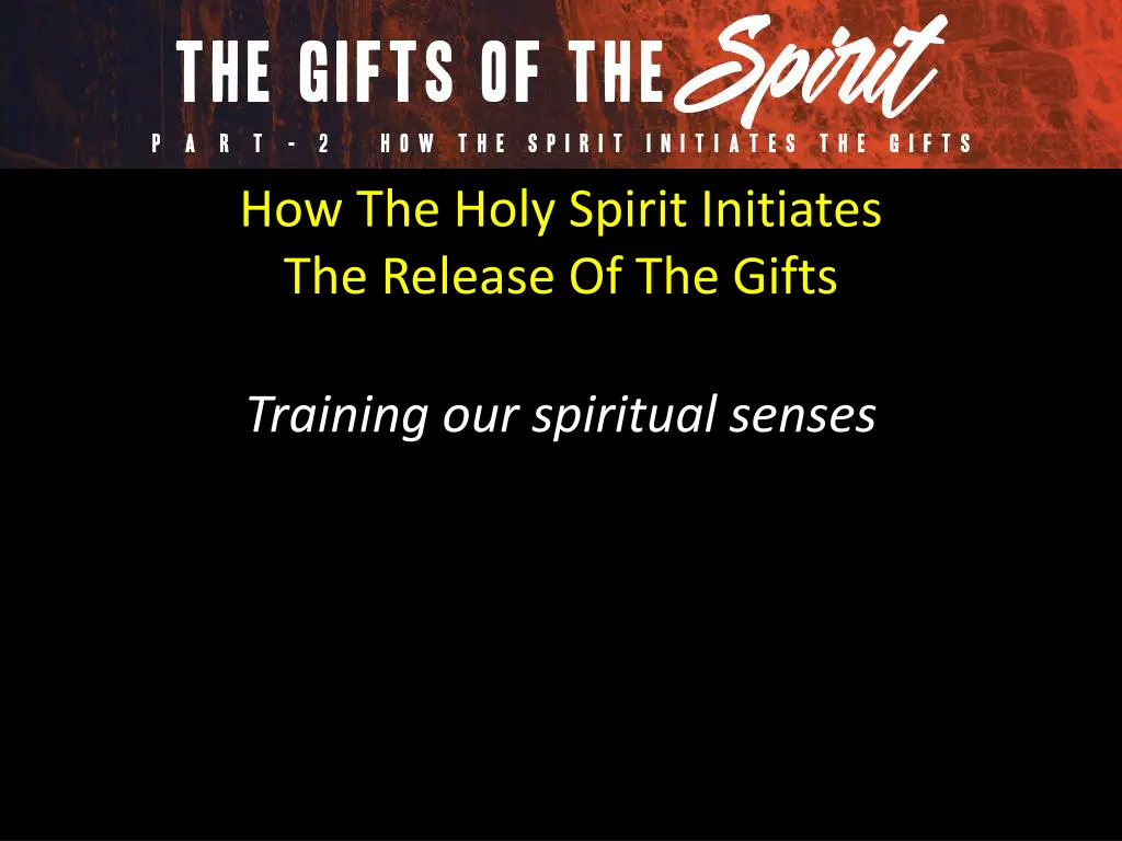 how the holy spirit initiates the release 5