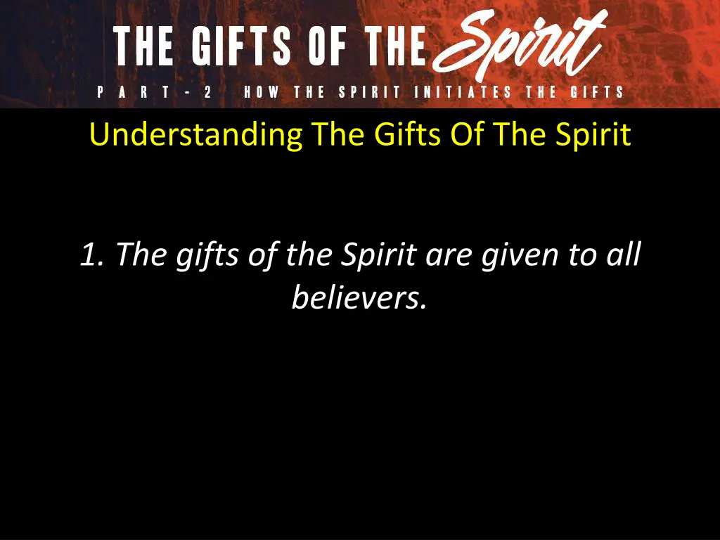 understanding the gifts of the spirit 1