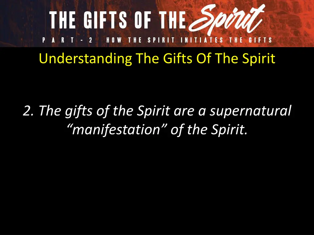 understanding the gifts of the spirit 2