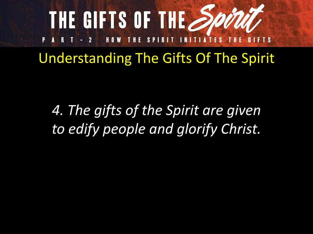 understanding the gifts of the spirit 4