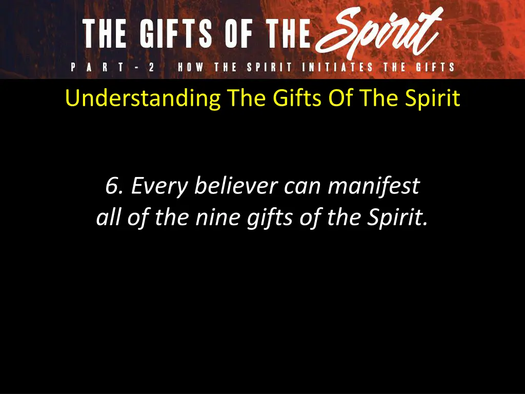 understanding the gifts of the spirit 6