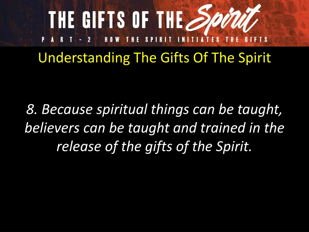 understanding the gifts of the spirit 8