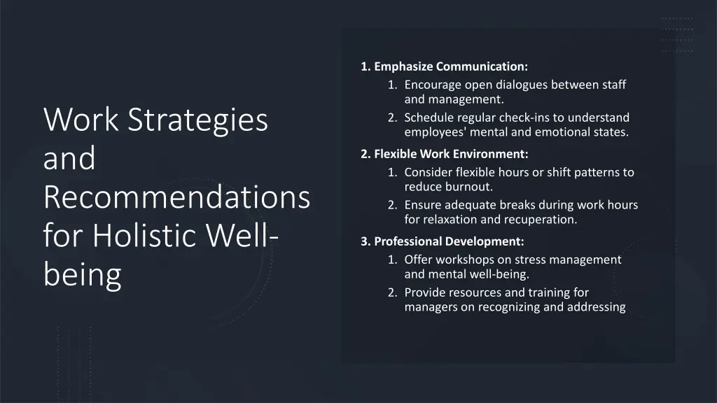 1 emphasize communication 1 encourage open