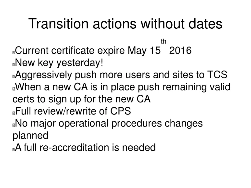 transition actions without dates