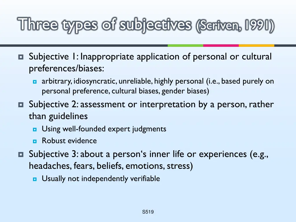 three types of subjectives scriven 1991