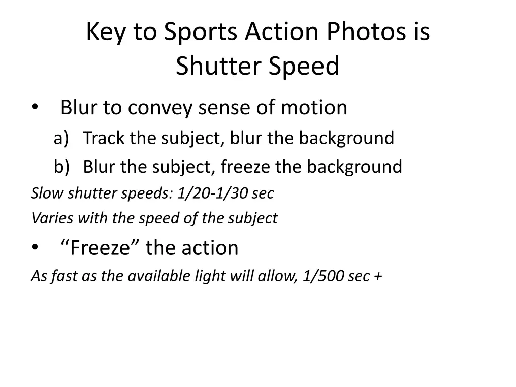 key to sports action photos is shutter speed