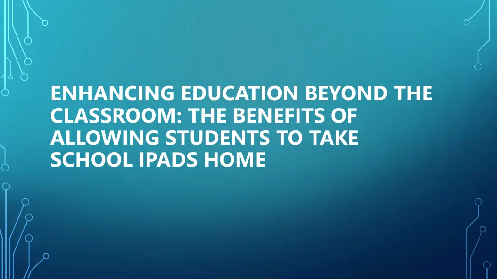 enhancing education beyond the classroom