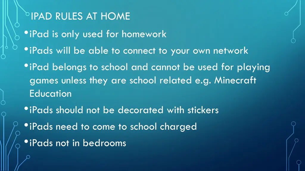 ipad rules at home ipad is only used for homework